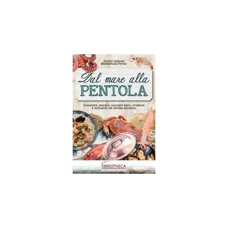 DAL MARE ALLA PENTOLA