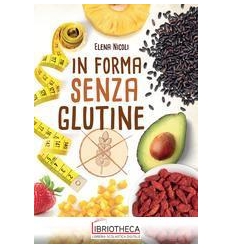 IN FORMA SENZA GLUTINE