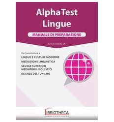 ALPHA TEST LINGUE. MANUALE DI PREPARAZIONE