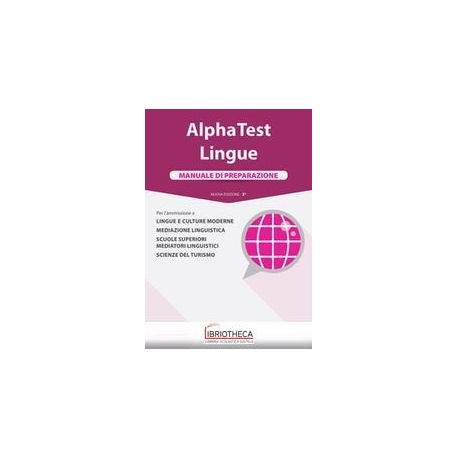ALPHA TEST LINGUE. MANUALE DI PREPARAZIONE