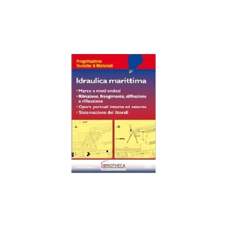 IDRAULICA MARITTIMA - MAREE E MOTI ONDOSI - RIFRAZIO