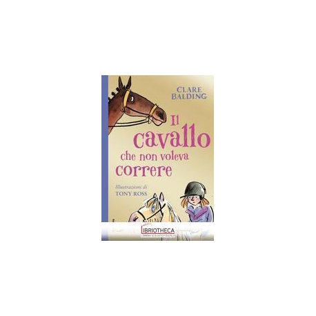 CAVALLO CHE NON VOLEVA CORRERE (IL)