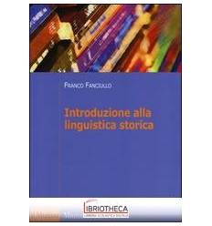 INTRODUZIONE ALLA LINGUISTICA STORICA