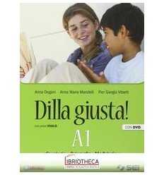 DILLA GIUSTA A1+A2 ED. MISTA