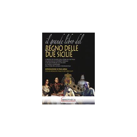 GRANDE LIBRO DEL REGNO DELLE DUE SICILIE