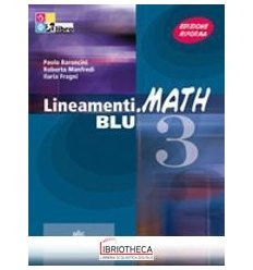 LINEAMENTI MATH BLU 3 ED. MISTA