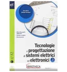 TECNOLOGIE E PROGETTAZIONE DI SISTEMI ELETTRICI ED ELETTRONICI N.E. 3 ED. MISTA