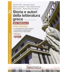 STORIA E AUTORI DELLA LETTERATURA GRECA 2 ED. MISTA