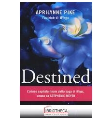 DESTINED