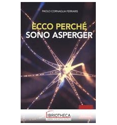 ECCO PERCHE SONO ASPERGER