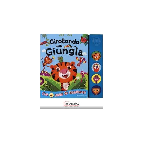 GIROTONDO NELLA GIUNGLA
