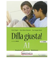 DILLA GIUSTA A1+A2+B ED. MISTA
