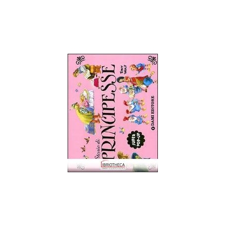 STORIE DI PRINCIPESSE (TRIDIMENSIONALE)