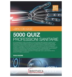 HOEPLI TEST. 5000 QUIZ PROFESSIONI SANITARIE