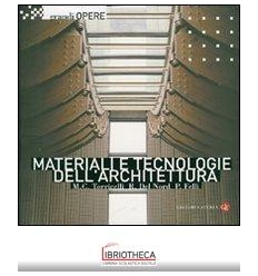 MATERIALI E TECNOLOGIE DELL'ARCHITETTURA