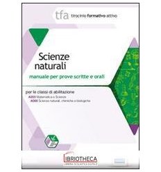 10 TFA. SCIENZE NATURALI. MANUALE PER LE PROVE SCRIT