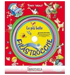 LE PIÙ BELLE FILASTROCCHE + CD