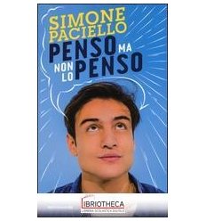 PENSO MA NON LO PENSO