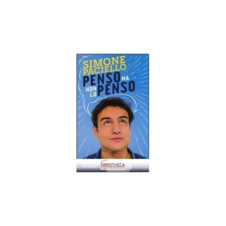 PENSO MA NON LO PENSO