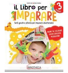 LIBRO PER IMPARARE. 3 ANNI. CON GADGET (IL)