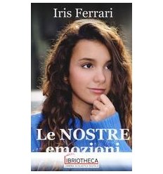 LE NOSTRE EMOZIONI