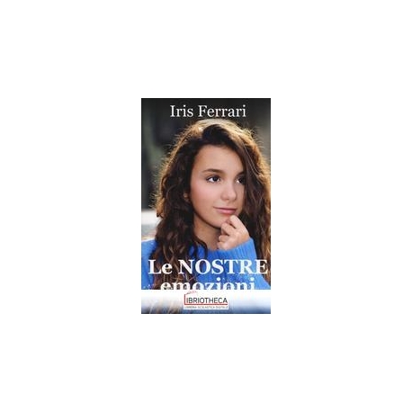 LE NOSTRE EMOZIONI