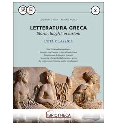 LETTERATURA GRECA STORIA LUOGHI OCCASIONI 2 ED. MISTA