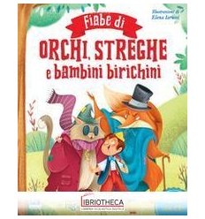 FIABE DI ORCHI,STREGHE E BAMBINI ..