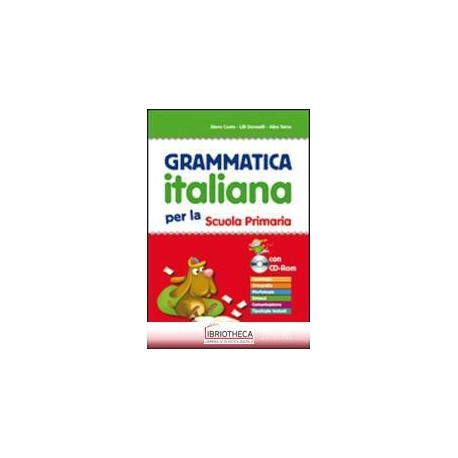 GRAMMATICA ITALIANA. PER LA SCUOLA