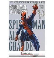 ALLA GRANDE. SPIDER-MAN