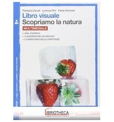 LIBRO VISUALE SCOPRIAMO LA NATURA 2 ED. MISTA
