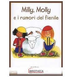 MILLY MOLLY E I RUMORI DEL FIENILE. MILLY E MOLLY. V