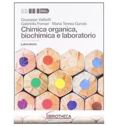 CHIMICA ORGANICA BIOCHIMICA E LABORATORIO