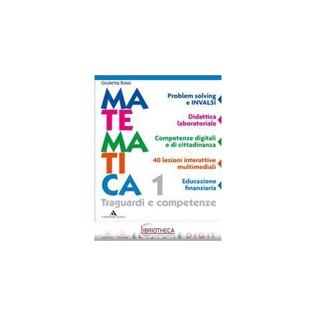 MATEMATICA TRAGUARDI E COMPETENZE 1 ED. MISTA