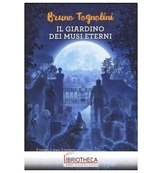IL GIARDINO DEI MUSI ETERNI