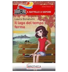IL LAGO DEL TEMPO FERMO