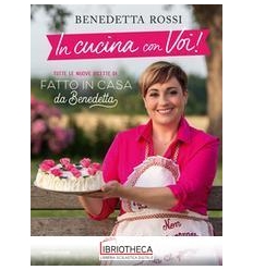 IN CUCINA CON VOI!