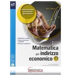 MATEMATICA PER INDIRIZZO ECONOMICO 1 ED. MISTA
