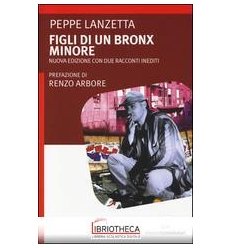 FIGLI DI UN BRONX MINORE
