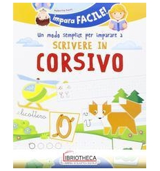 UN MODO SEMPLICE PER IMPARARE A SCRIVERE IN CORSIVO