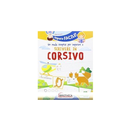 UN MODO SEMPLICE PER IMPARARE A SCRIVERE IN CORSIVO