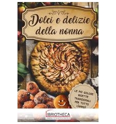 DOLCI E DELIZIE DELLA NONNA
