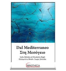 Dal Mediterraneo. Ediz. bilingue