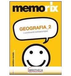 GEOGRAFIA. 2: I CONTINENTI EXTRAEUR