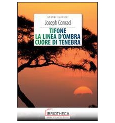 TIFONE-LA LINEA D'OMBRA-CUORE DI TENEBRA. EDIZ. INTE