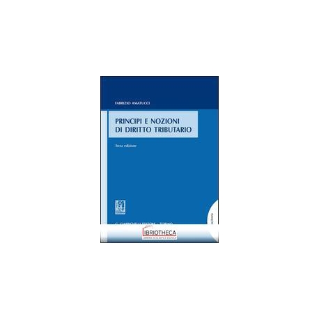 PRINCIPI E NOZIONI DI DIRITTO TRIBUTARIO