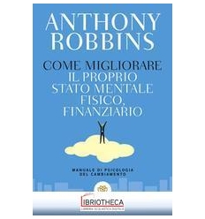 COME MIGLIORARE IL PROPRIO STATO MENTALE, FISICO, FI