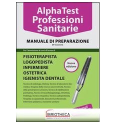 ALPHA TEST PROFESSIONI SANITARIE MANUALE DI TEORIA