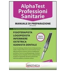 ALPHA TEST PROFESSIONI SANITARIE MANUALE DI TEORIA