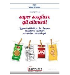 SAPER SCEGLIERE ALIMENTI